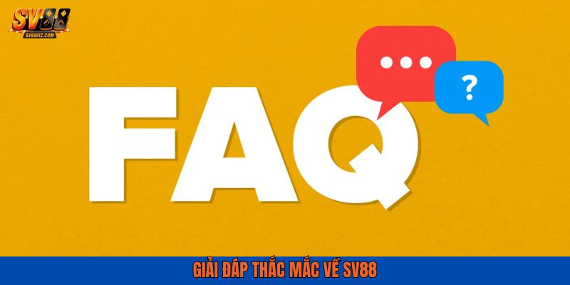 Các câu hỏi người chơi thường đặt ra về nền tảng SV88